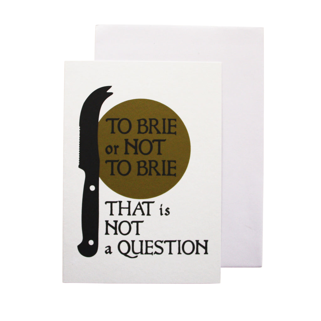 'To Brie or not to brie that is not a question' card