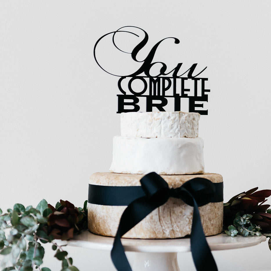 'You complete Brie' Cheese Toppers | Cheese Towers & Celebrations